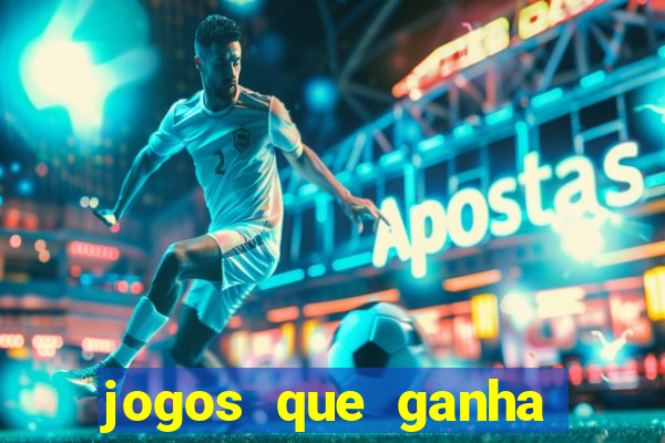 jogos que ganha dinheiro de verdade sem deposito